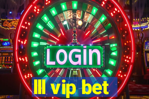 lll vip bet